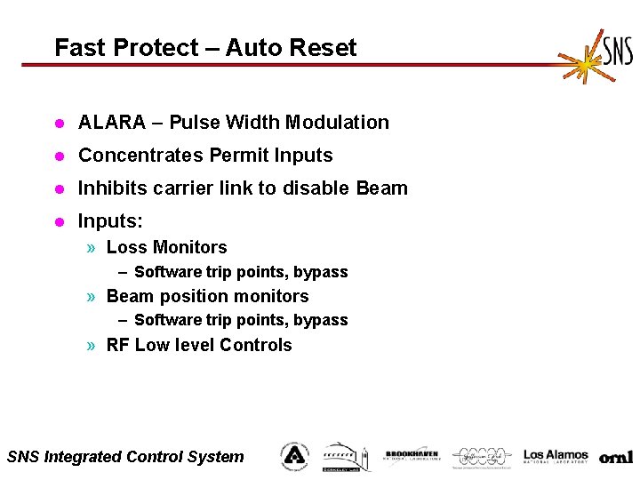 Fast Protect – Auto Reset l ALARA – Pulse Width Modulation l Concentrates Permit