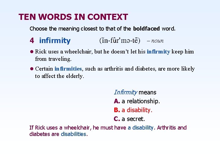 TEN WORDS IN CONTEXT Choose the meaning closest to that of the boldfaced word.