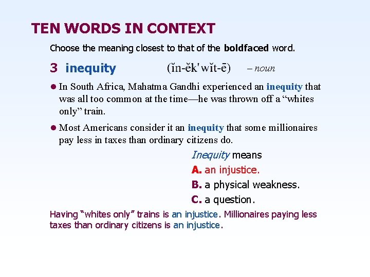 TEN WORDS IN CONTEXT Choose the meaning closest to that of the boldfaced word.