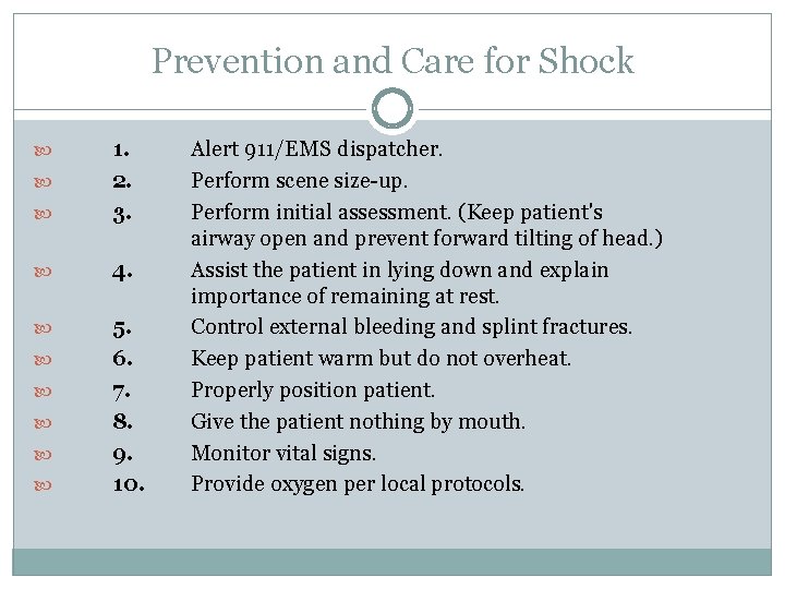 Prevention and Care for Shock 1. 2. 3. 4. 5. 6. 7. 8. 9.