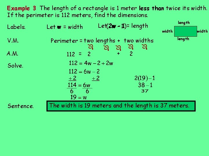 Example 3 The length of a rectangle is 1 meter less than twice its