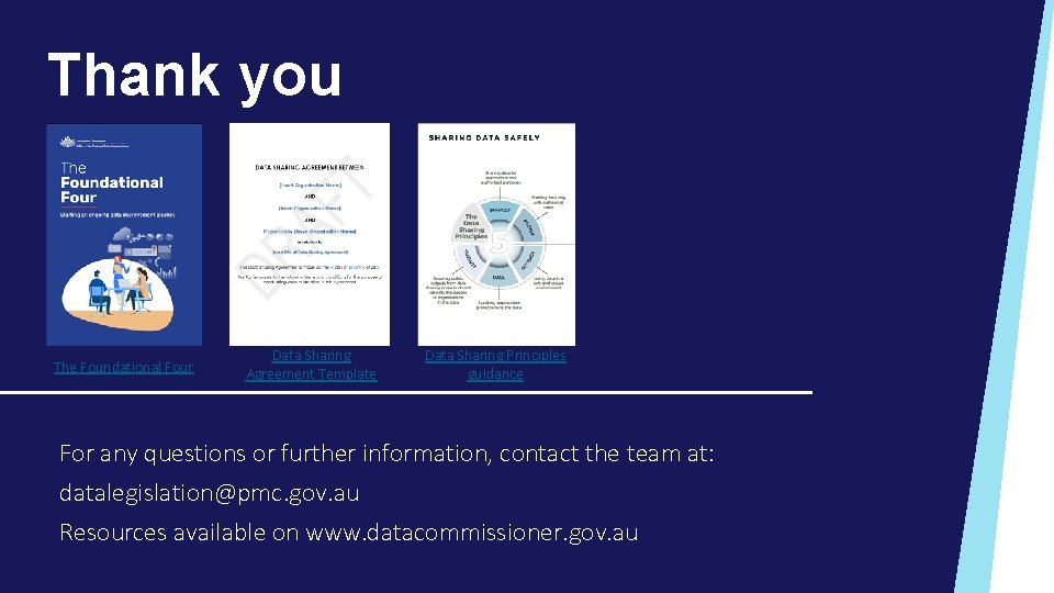 Thank you The Foundational Four Data Sharing Agreement Template Data Sharing Principles guidance For
