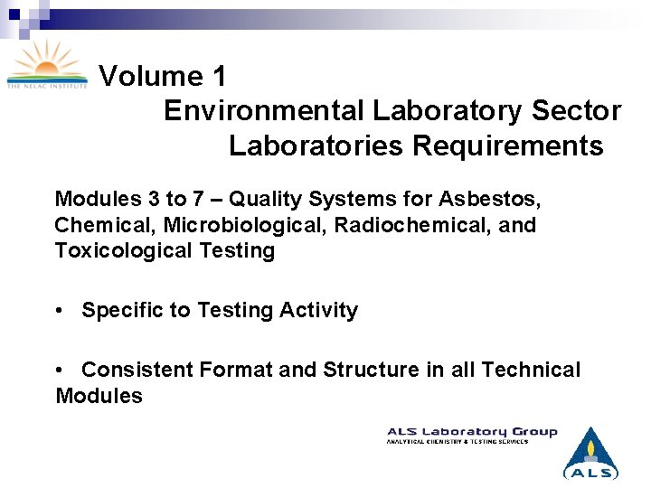 Volume 1 Environmental Laboratory Sector Laboratories Requirements Modules 3 to 7 – Quality Systems
