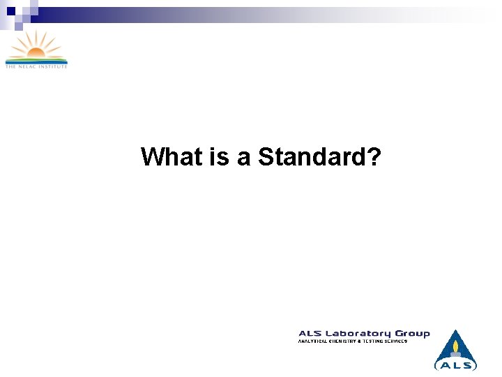What is a Standard? 