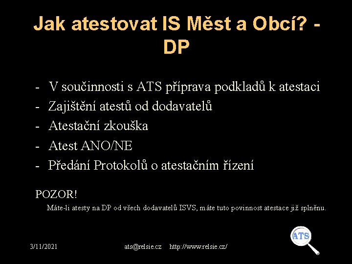 Jak atestovat IS Měst a Obcí? - DP - V součinnosti s ATS příprava