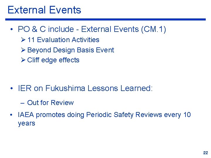 External Events • PO & C include - External Events (CM. 1) Ø 11