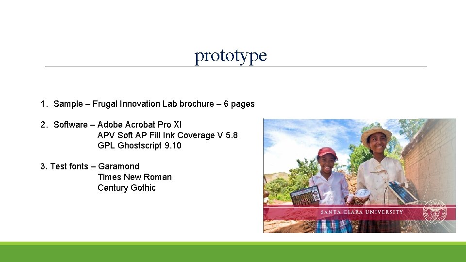 prototype 1. Sample – Frugal Innovation Lab brochure – 6 pages 2. Software –