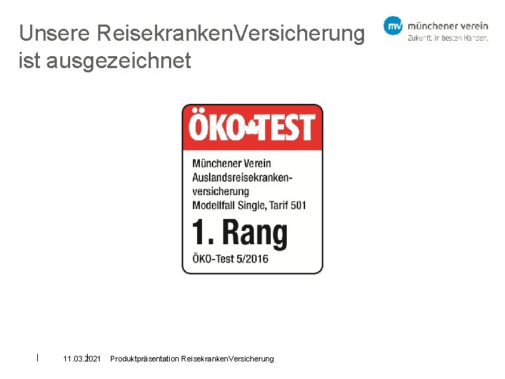 Unsere Reisekranken. Versicherung ist ausgezeichnet | | 11. 03. 2021 Produktpräsentation Reisekranken. Versicherung 