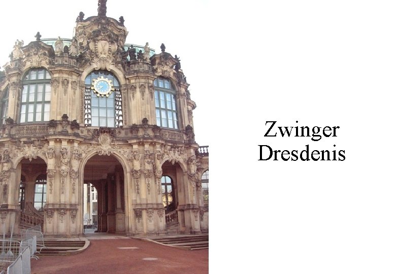 Zwinger Dresdenis 