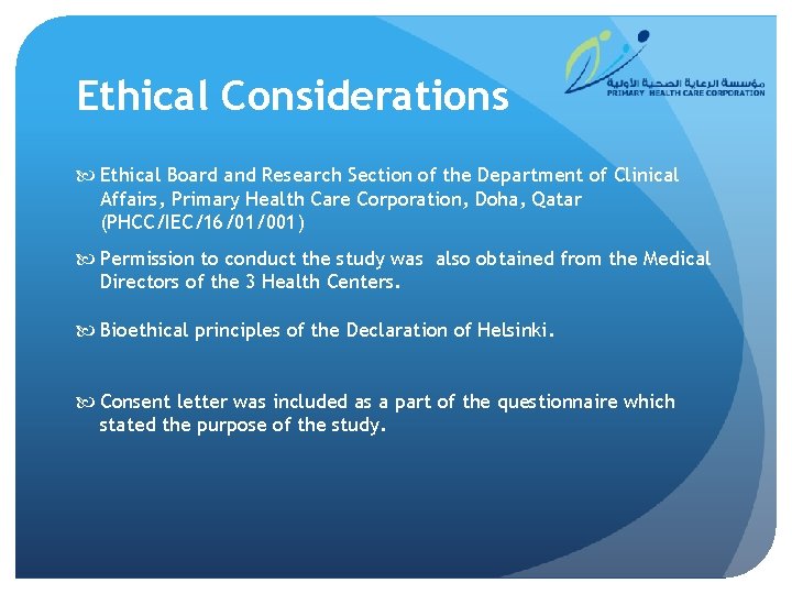 Ethical Considerations Ethical Board and Research Section of the Department of Clinical Affairs, Primary