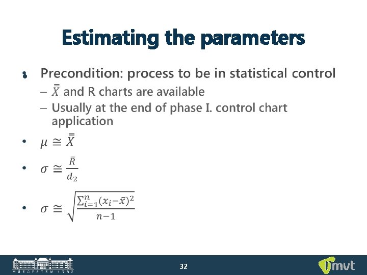 Estimating the parameters • 32 