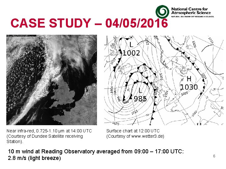 CASE STUDY – 04/05/2016 Near infra-red, 0. 725 -1. 10 µm at 14: 00