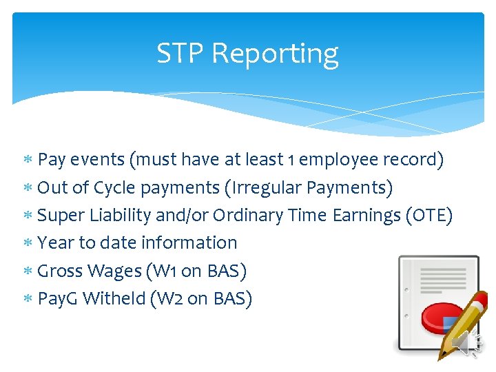 STP Reporting Pay events (must have at least 1 employee record) Out of Cycle