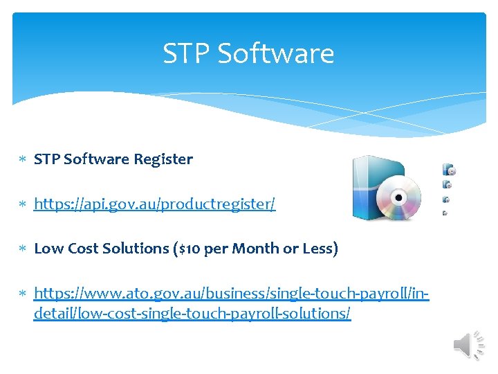 STP Software Register https: //api. gov. au/productregister/ Low Cost Solutions ($10 per Month or