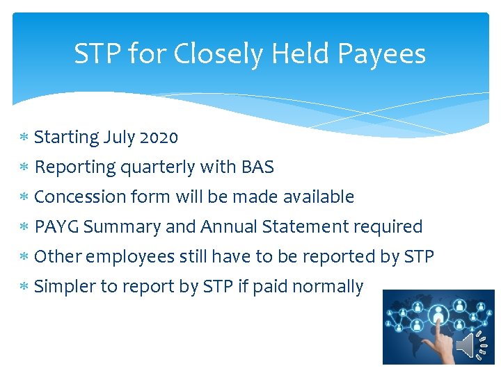 STP for Closely Held Payees Starting July 2020 Reporting quarterly with BAS Concession form