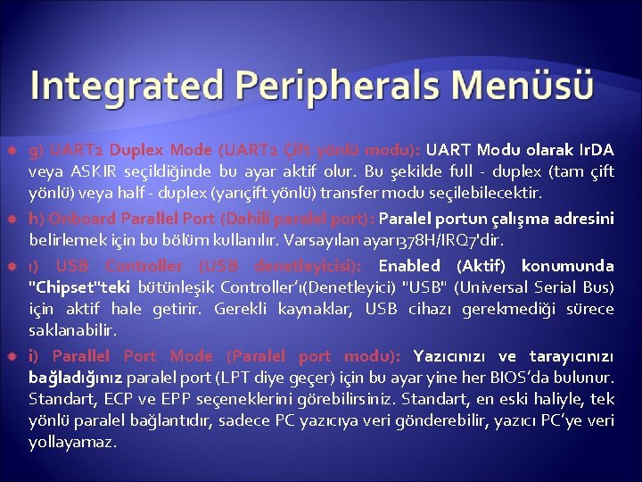  g) UART 2 Duplex Mode (UART 2 Çift yönlü modu): UART Modu olarak