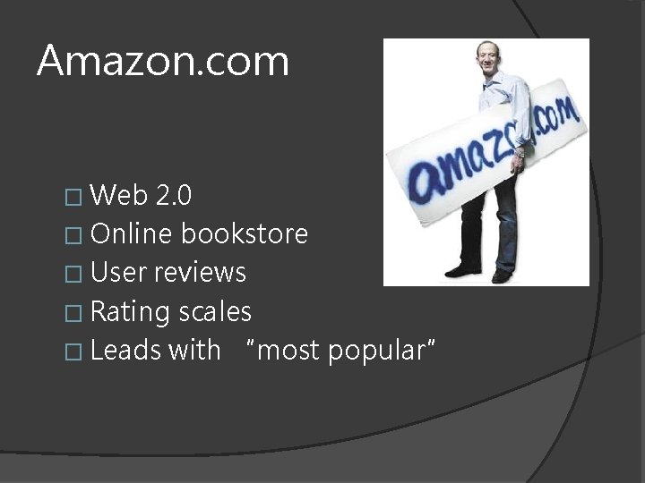 Amazon. com � Web 2. 0 � Online bookstore � User reviews � Rating