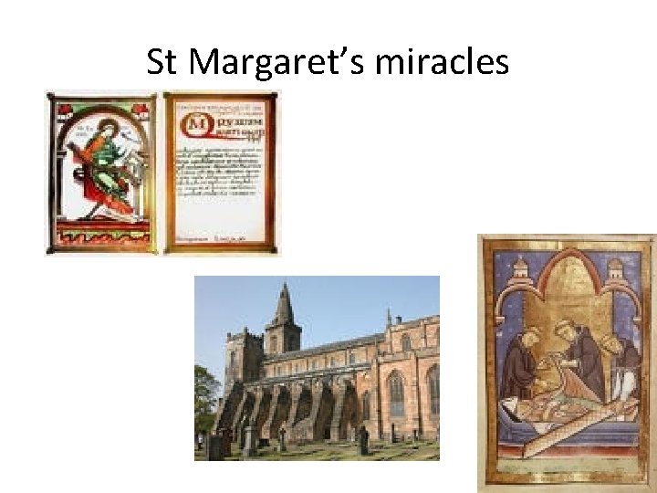 St Margaret’s miracles 