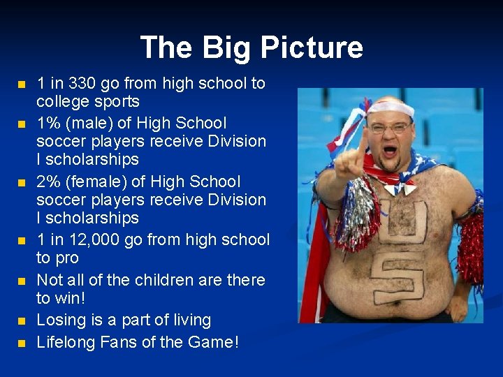 The Big Picture n n n n 1 in 330 go from high school