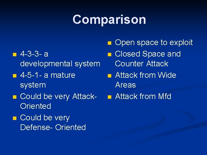 Comparison n n 4 -3 -3 - a developmental system 4 -5 -1 -