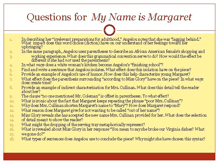 Questions for My Name is Margaret 1. 2. 3. 4. 5. 6. 7. 8.