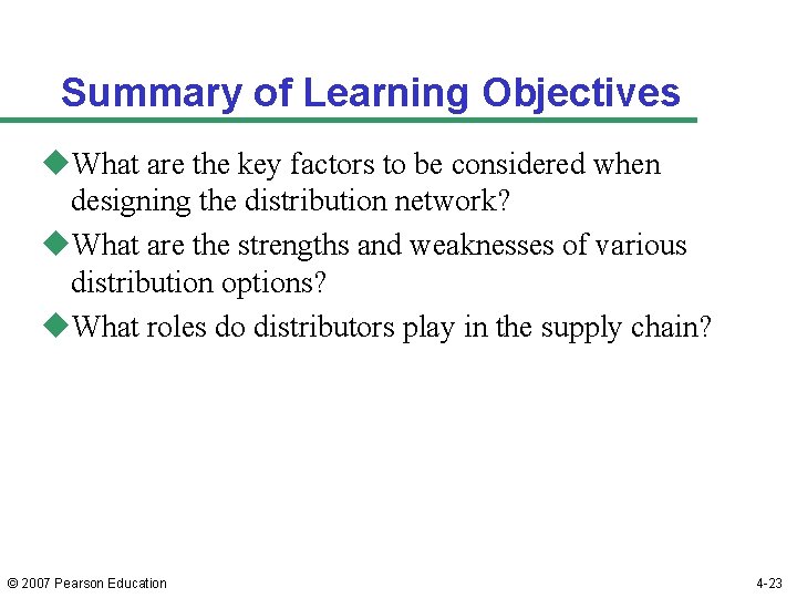 Summary of Learning Objectives u. What are the key factors to be considered when