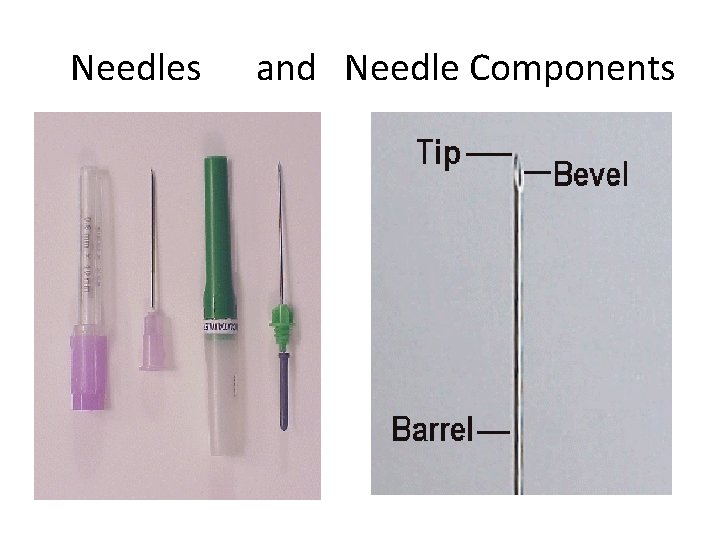  Needles and Needle Components 