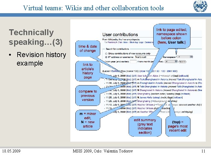 Virtual teams: Wikis and other collaboration tools Technically speaking…(3) • Revision history example 18.