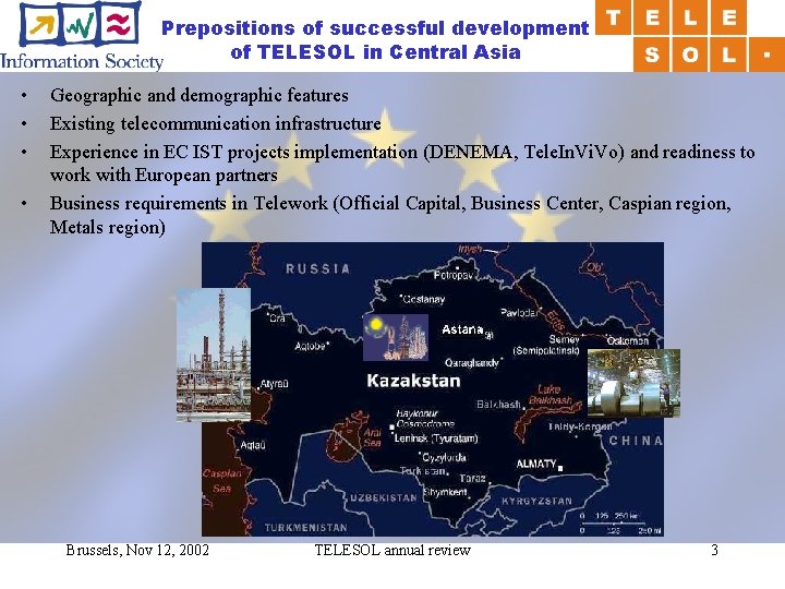 Prepositions of successful development of TELESOL in Central Asia • • Geographic and demographic