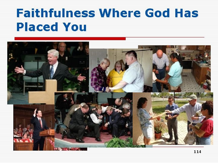 Faithfulness Where God Has Placed You 114 