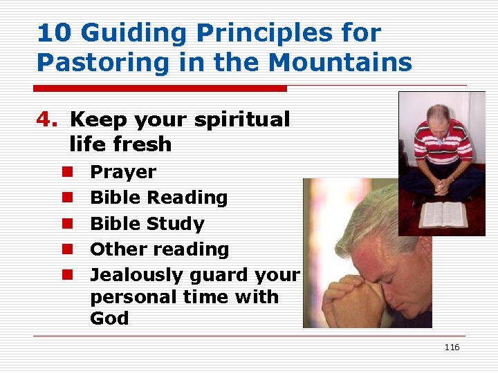 10 Guiding Principles for Pastoring in the Mountains 4. Keep your spiritual life fresh