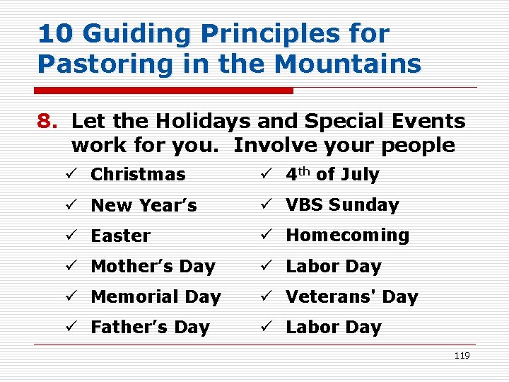 10 Guiding Principles for Pastoring in the Mountains 8. Let the Holidays and Special