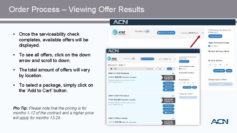 Order Process – Viewing Offer Results • Once the serviceability check completes, available offers