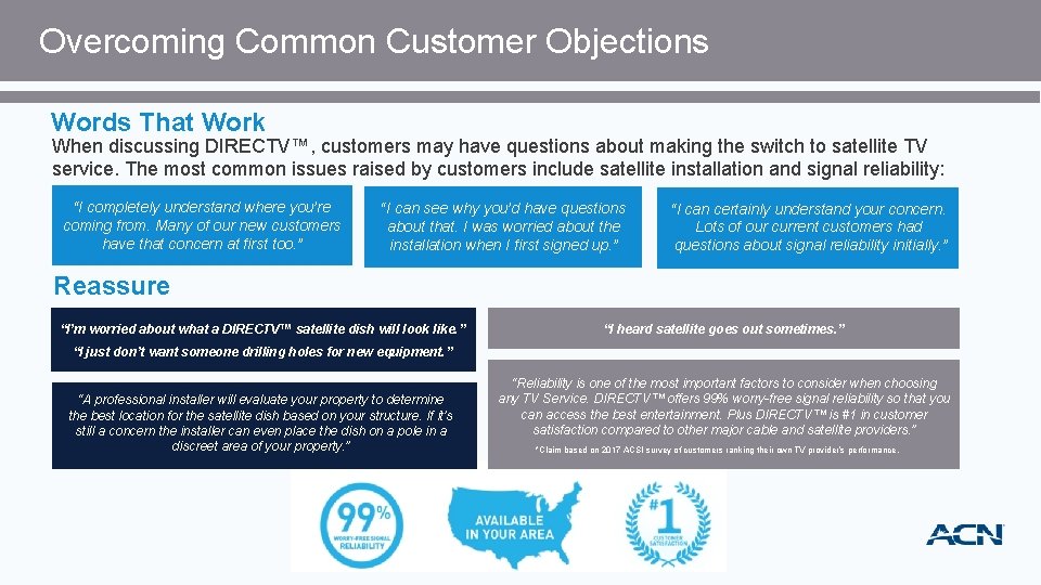 Overcoming Common Customer Objections Words That Work When discussing DIRECTV™, customers may have questions