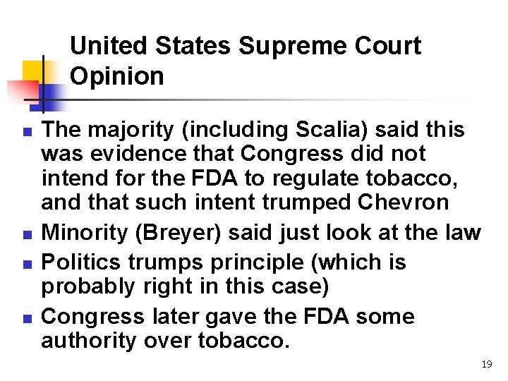 United States Supreme Court Opinion n n The majority (including Scalia) said this was