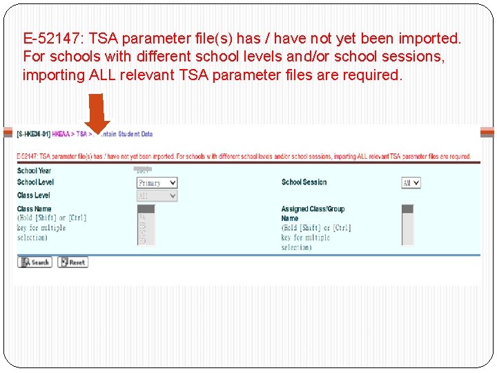 E-52147: TSA parameter file(s) has / have not yet been imported. For schools with