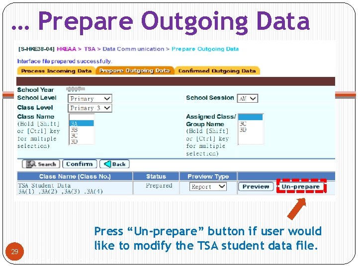 … Prepare Outgoing Data 29 Press “Un-prepare” button if user would like to modify