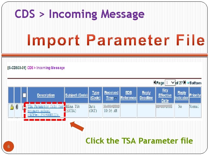 CDS > Incoming Message 6 Click the TSA Parameter file 