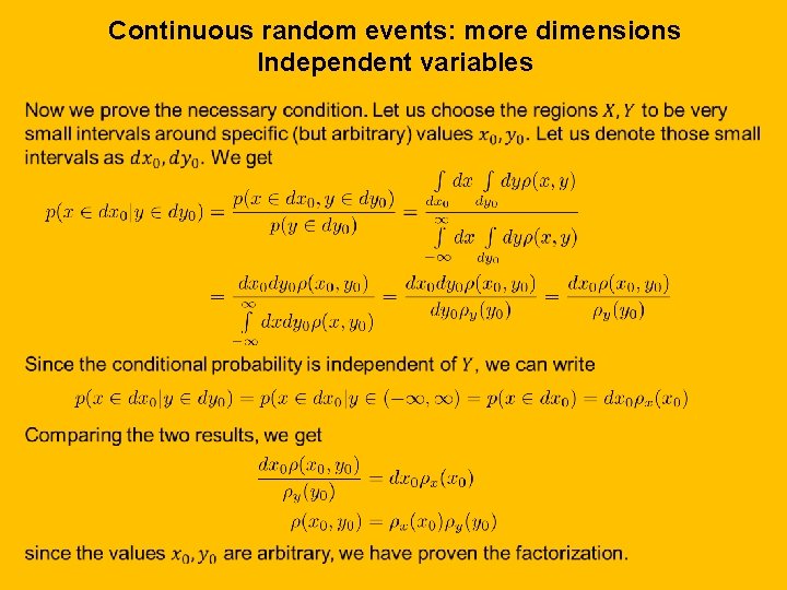 Continuous random events: more dimensions Independent variables 