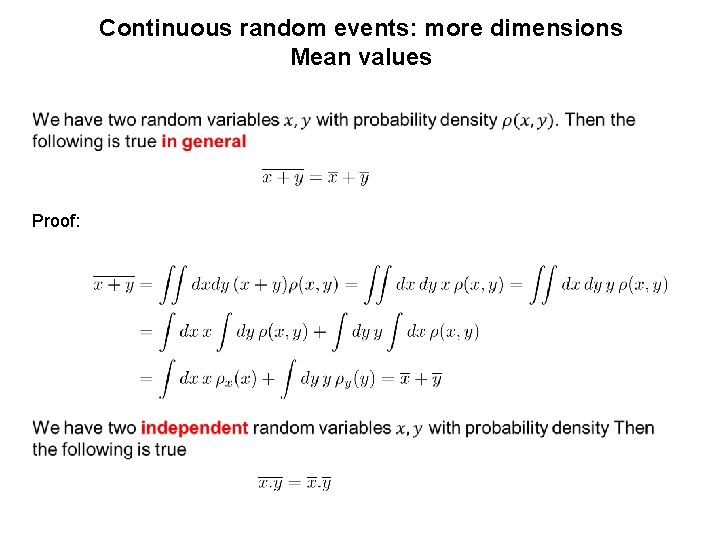 Continuous random events: more dimensions Mean values Proof: 