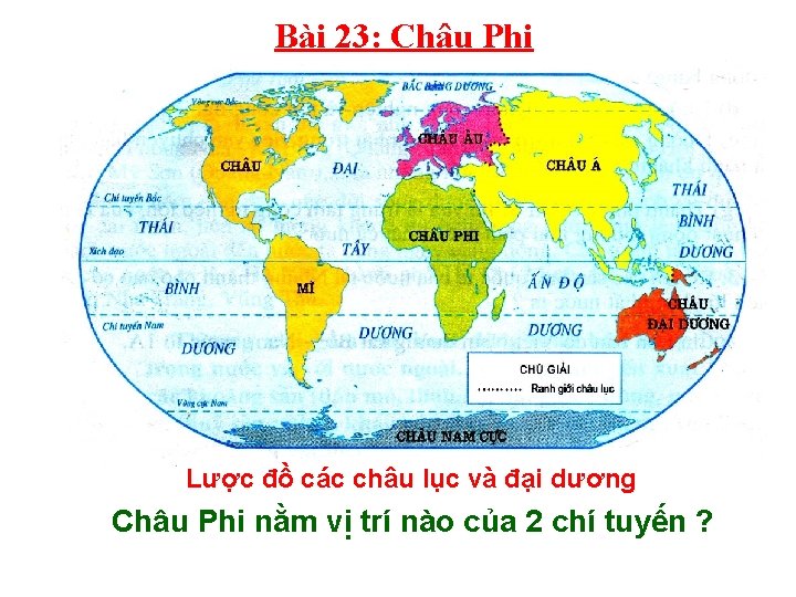 Bài 23: Châu Phi Lược đồ các châu lục và đại dương Châu Phi