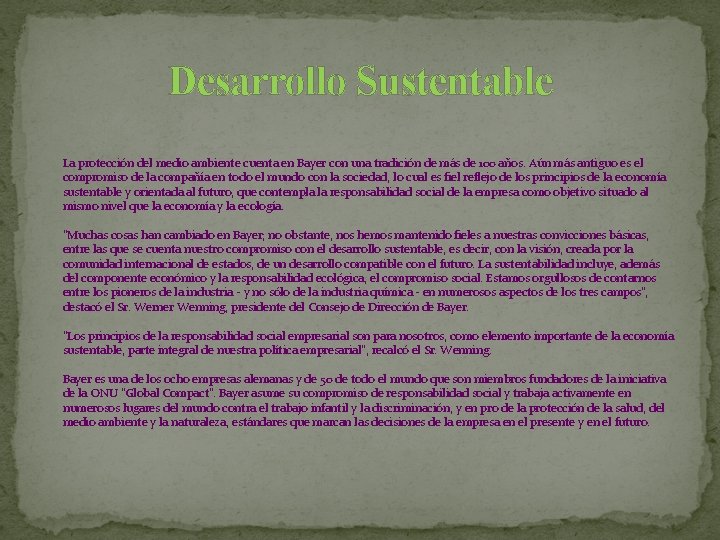 Desarrollo Sustentable La protección del medio ambiente cuenta en Bayer con una tradición de