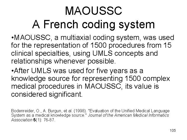 MAOUSSC A French coding system • MAOUSSC, a multiaxial coding system, was used for