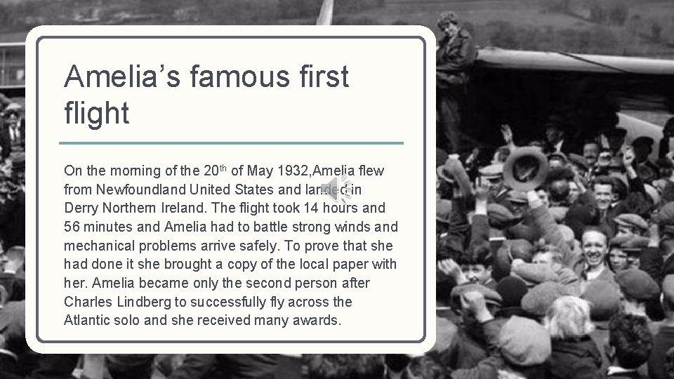 Amelia’s famous first flight On the morning of the 20 th of May 1932,