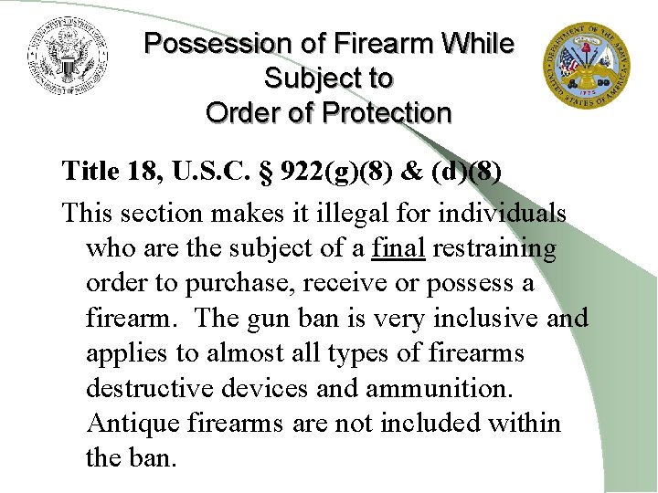 Possession of Firearm While Subject to Order of Protection Title 18, U. S. C.