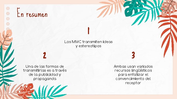 En resumen 2 1 Los MMC transmiten ideas y estereotipos Una de las formas