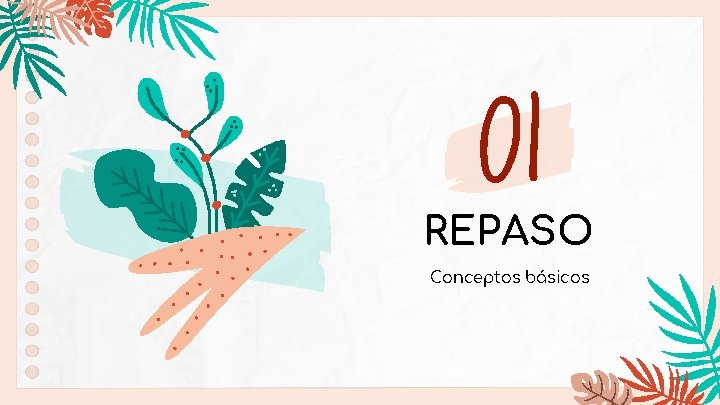 01 REPASO Conceptos básicos 