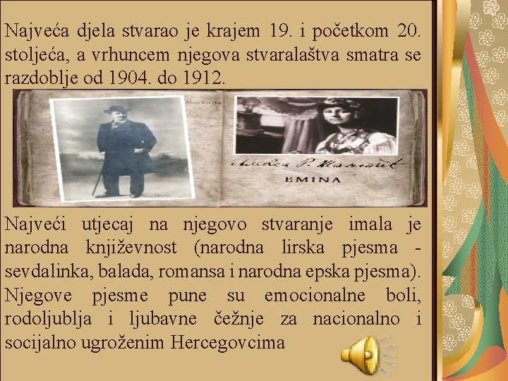 Najveća djela stvarao je krajem 19. i početkom 20. stoljeća, a vrhuncem njegova stvaralaštva