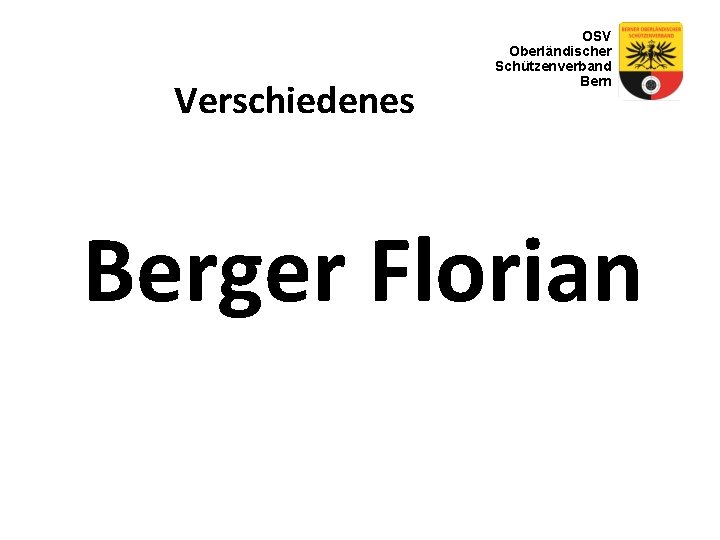 Verschiedenes OSV Oberländischer Schützenverband Bern Berger Florian 