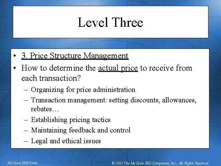 Level Three • 3. Price Structure Management • How to determine the actual price